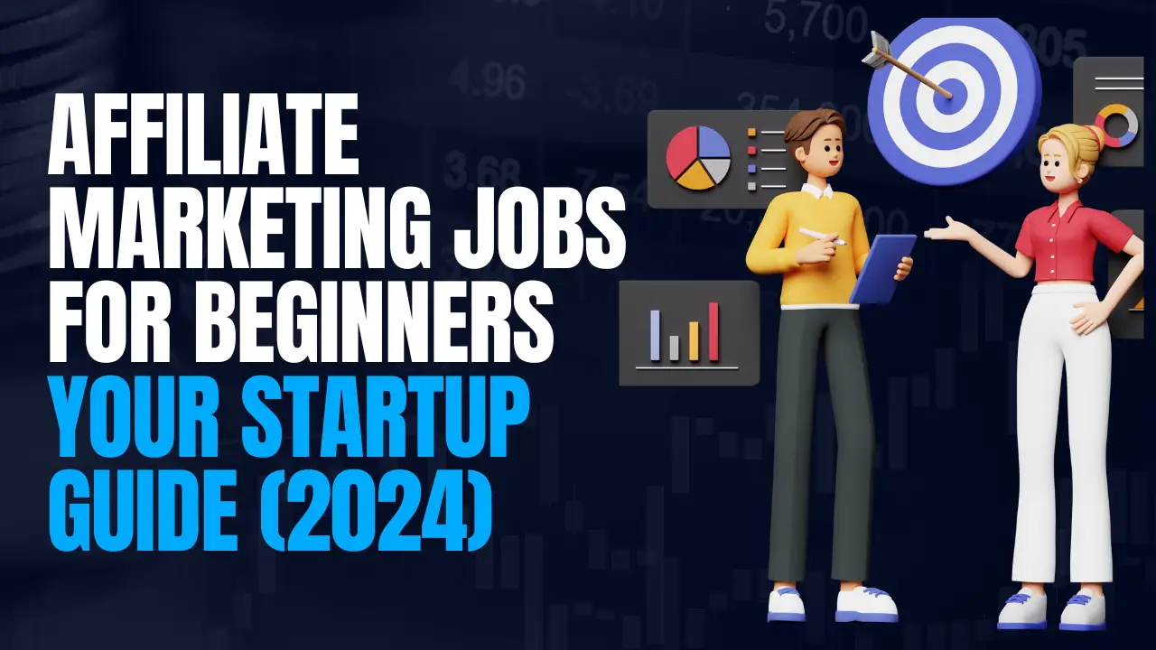 Affiliate Marketing Jobs for beginners